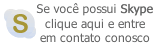 entre em contato conosco através do Skype